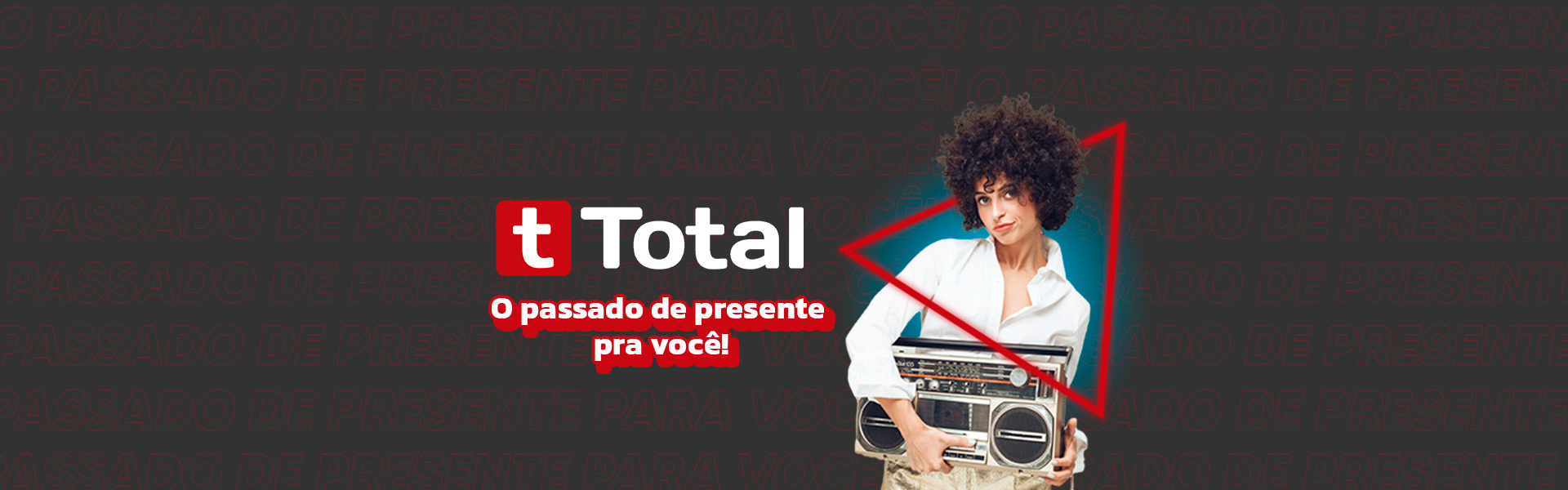 O passado de presente pra você